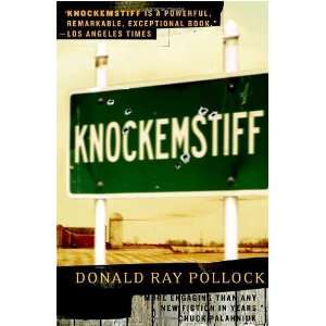  Knockemstiff [Paperback] Donald Ray Pollock Books