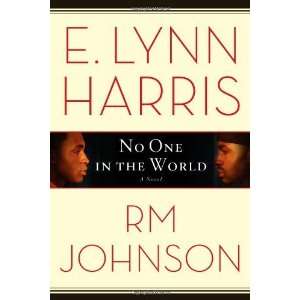    No One in the World A Novel [Hardcover] E. Lynn Harris Books