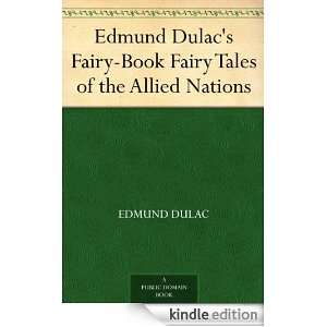 Edmund Dulacs Fairy Book Fairy Tales of the Allied Nations Edmund 