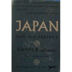  Japan Past and Present Edwin O. Reischauer Books