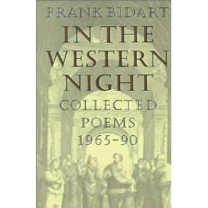   Night Collected Poems, 1965 1990 [Paperback] Frank Bidart Books