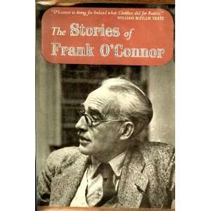  The Stories of Frank OConnor Frank O Connor Books