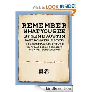 Remember What You See Gene Austin  Kindle Store