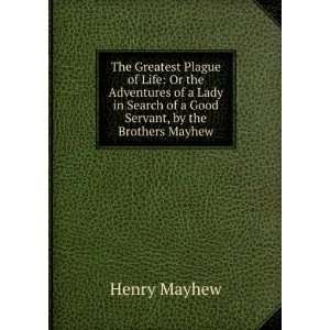   Search of a Good Servant, by the Brothers Mayhew Henry Mayhew Books