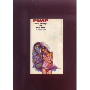  Pimp the Story of My Life Iceberg Slim Books