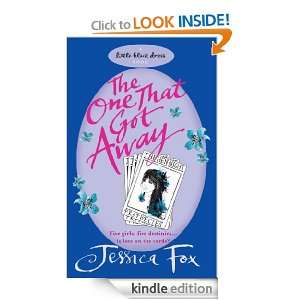    The One That Got Away Jessica Fox  Kindle Store