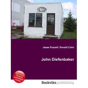  John Diefenbaker Ronald Cohn Jesse Russell Books