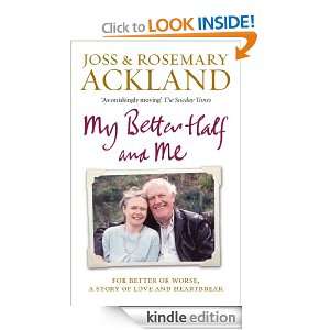 My Better Half and Me Joss,Ackland, Rosemary Ackland  