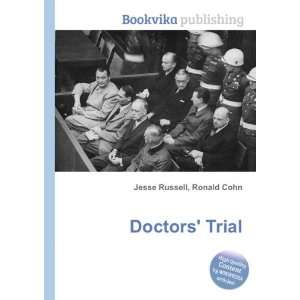  Doctors Trial Ronald Cohn Jesse Russell Books
