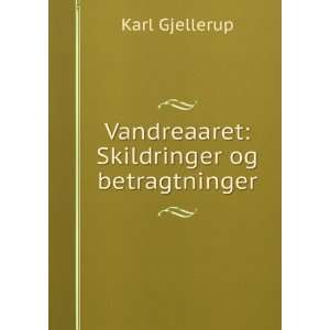  Vandreaaret Skildringer og betragtninger Karl Gjellerup Books
