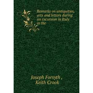   an excursion in Italy in the . Keith Crook Joseph Forsyth  Books