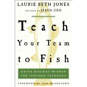   Wisdom for Inspired Teamwork [Hardcover] Kenneth Blanchard Books