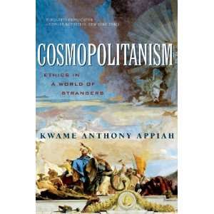   (Issues of Our Time) [Paperback] Kwame Anthony Appiah Books