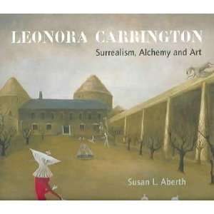  Leonora Carrington Susan L./ Carrington, Leonora Aberth 