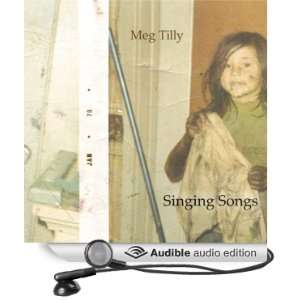  Singing Songs (Audible Audio Edition) Meg Tilly Books