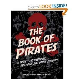  Jamaica Rose,Captain Michael MacLeodsThe Book of Pirates 