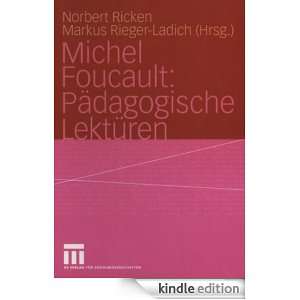 Michel Foucault Pädagogische Lektüren (German Edition) Norbert 