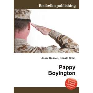 Pappy Boyington Ronald Cohn Jesse Russell Books