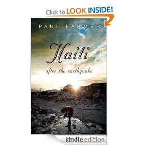 Haiti After the Earthquake Paul Farmer  Kindle Store