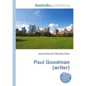  Paul Goodman (writer) Ronald Cohn Jesse Russell Books