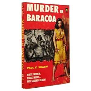  Murder in Baracoa Paul E. Walsh Books