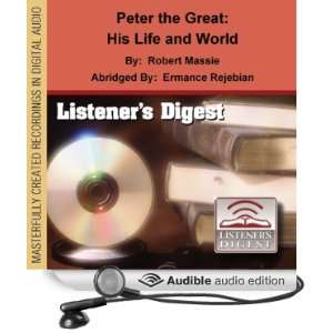  Peter the Great His Life and World (Audible Audio Edition 