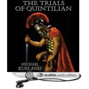  The Trials of Quintilian (Audible Audio Edition) Michael 