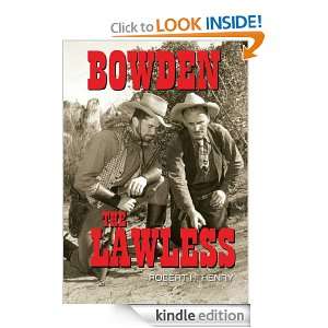 BowdenThe Lawless Robert H. Henry  Kindle Store