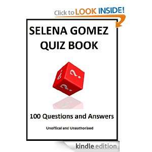  THE SELENA GOMEZ UNOFFICIAL QUIZ BOOK eBook Rachel Wright 