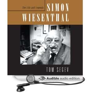 Simon Wiesenthal The Life and Legends [Unabridged] [Audible Audio 