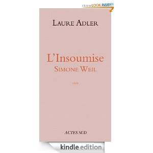 Simone Weil linsoumise (ESSAIS SCIENCES) (French Edition) Laure 