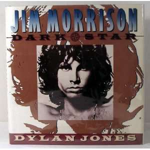  Jim Morrison, dark star / Dylan Jones Books