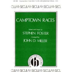  RACES, Words and Music by Stephen Foster, Arranged by John D. Miller 