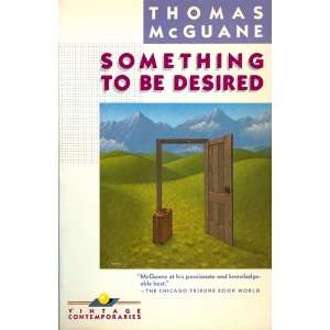  Something to be Desired Thomas McGuane Books