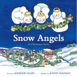 Snow Angels by Andrew Glass and Kathy Nausley ( Hardcover   Sept 