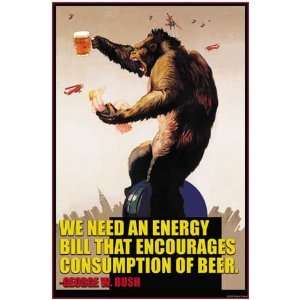  Energy bill that encourages consumption of beer _ George Bush 