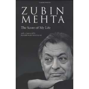  Zubin Mehta The Score Of My Life [Hardcover] Zubin Mehta Books
