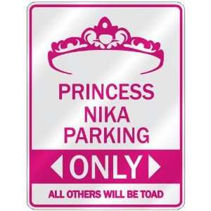   PRINCESS NIKA PARKING ONLY  PARKING SIGN