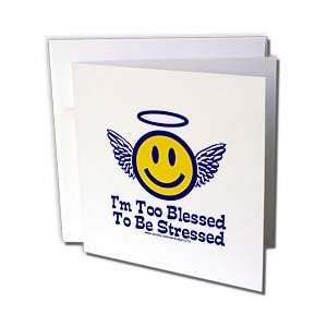  Religion   Im Too Blessed To Be Stressed   Greeting Cards 6 Greeting 