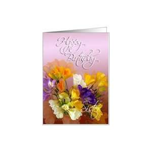  Sister Happy birthday greeting card   Freesias Card 