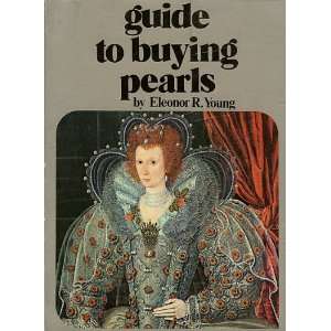  Guide to Buying Pearls Eleanor R. Young Books