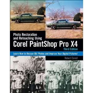  Photo Restoration and Retouching Using Corel PaintShop 