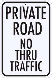 REFLECTIVE PRIVATE ROAD NO THRU TRAFFIC Property Sign  