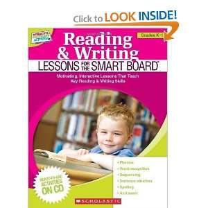  Reading & Writing Lessons for the SMART Board (Grades K 1 