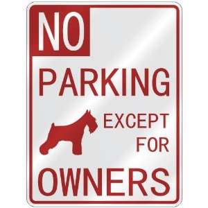 NO  PARKING STANDARD SCHNAUZER EXCEPT FOR OWNERS  PARKING SIGN DOG